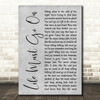 Alter Bridge Life Must Go On Grey Rustic Script Song Lyric Art Print