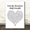 Marvin Gaye Ain't No Mountain High Enough Heart Song Lyric Quote Print