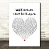 Pink Wild Hearts Can't Be Broken Heart Song Lyric Quote Print