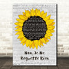 Edith Piaf Non, Je Ne Regrette Rien Grey Script Sunflower Song Lyric Art Print