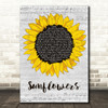 Francis Dunnery Sunflowers Grey Script Sunflower Song Lyric Art Print