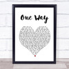 The Levellers One Way Heart Song Lyric Quote Print