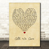 Matt Nathanson All We Are Vintage Heart Song Lyric Art Print