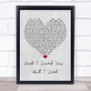 Michael Bolton Said I Loved You... But I Lied Grey Heart Song Lyric Quote Print