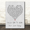 The Beatles You've Got To Hide Your Love Away Grey Heart Song Lyric Quote Print