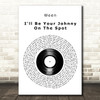 Ween I'll Be Your Johnny On The Spot Vinyl Record Song Lyric Art Print