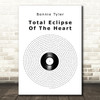 Bonnie Tyler Total Eclipse Of The Heart Vinyl Record Song Lyric Art Print