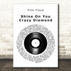 Pink Floyd Shine On You Crazy Diamond Vinyl Record Song Lyric Art Print