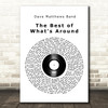 Dave Matthews Band The Best of Whats Around Vinyl Record Song Lyric Art Print