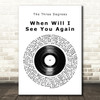 The Three Degrees When Will I See You Again Vinyl Record Song Lyric Art Print