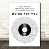 Otto Knows Featuring Alex Aris & Lindsey Stirling Dying For You Vinyl Record Wall Art Song Lyric Print