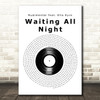 Rudimental feat. Ella Eyre Waiting All Night Vinyl Record Decorative Wall Art Gift Song Lyric Print
