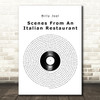 Billy Joel Scenes From An Italian Restaurant Vinyl Record Decorative Gift Song Lyric Print