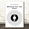 The Fratellis Whistle For The Choir Vinyl Record Decorative Wall Art Gift Song Lyric Print