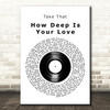 Take That How Deep is your Love Vinyl Record Decorative Wall Art Gift Song Lyric Print