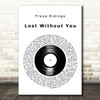 Freya Ridings Lost Without You Vinyl Record Decorative Wall Art Gift Song Lyric Print
