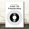 Tame Impala Lost In Yesterday Vinyl Record Decorative Wall Art Gift Song Lyric Print