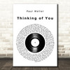 Paul Weller Thinking Of You Vinyl Record Decorative Wall Art Gift Song Lyric Print