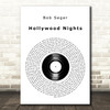 Bob Seger Hollywood Nights Vinyl Record Decorative Wall Art Gift Song Lyric Print