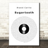 Brandi Carlile Sugartooth Vinyl Record Decorative Wall Art Gift Song Lyric Print