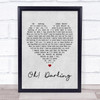 The Beatles Oh! Darling Grey Heart Song Lyric Quote Print