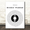 Midland Drinkin' Problem Vinyl Record Decorative Wall Art Gift Song Lyric Print