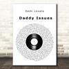 Demi Lovato Daddy Issues Vinyl Record Decorative Wall Art Gift Song Lyric Print