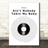 Russ Ain't Nobody Takin My Baby Vinyl Record Decorative Gift Song Lyric Print