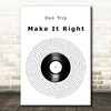 Don Trip Make It Right Vinyl Record Decorative Wall Art Gift Song Lyric Print