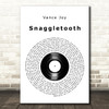 Vance Joy Snaggletooth Vinyl Record Decorative Wall Art Gift Song Lyric Print