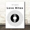 Def Leppard Love Bites Vinyl Record Decorative Wall Art Gift Song Lyric Print
