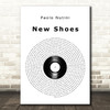 Paolo Nutini New Shoes Vinyl Record Decorative Wall Art Gift Song Lyric Print