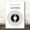 Gerry Cinnamon Lullaby Vinyl Record Decorative Wall Art Gift Song Lyric Print