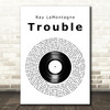 Ray LaMontagne Trouble Vinyl Record Decorative Wall Art Gift Song Lyric Print