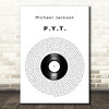 Michael Jackson P.Y.T. Vinyl Record Decorative Wall Art Gift Song Lyric Print