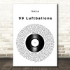 Nena 99 Luftballons Vinyl Record Decorative Wall Art Gift Song Lyric Print