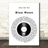 Sha Na Na Blue Moon Vinyl Record Decorative Wall Art Gift Song Lyric Print