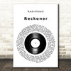 Radiohead Reckoner Vinyl Record Decorative Wall Art Gift Song Lyric Print