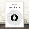 Slaves Sockets Vinyl Record Decorative Wall Art Gift Song Lyric Print