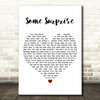 Song Lyric Printer Clips - Paul Noonan Some Surprise White Heart Decorative Wall Art Gift Song Lyric Print