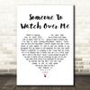 Ella Fitzgerald Someone To Watch Over Me White Heart Decorative Wall Art Gift Song Lyric Print