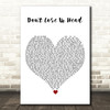 Six The Musical Cast Don't Lose Ur Head White Heart Decorative Wall Art Gift Song Lyric Print