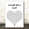 Red Hot Chili Peppers I Could Have Lied White Heart Decorative Wall Art Gift Song Lyric Print