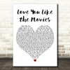 Anthem Lights Love You Like the Movies White Heart Decorative Wall Art Gift Song Lyric Print