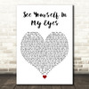 Dermot Kennedy See Yourself In My Eyes White Heart Decorative Wall Art Gift Song Lyric Print