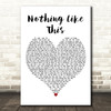 Blonde & Craig David Nothing Like This White Heart Decorative Wall Art Gift Song Lyric Print