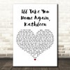 Josef Locke I'll Take You Home Again, Kathleen White Heart Decorative Gift Song Lyric Print