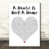 Luther Vandross A House Is Not A Home White Heart Decorative Wall Art Gift Song Lyric Print