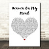 Becky Hill & Sigala Heaven On My Mind White Heart Decorative Wall Art Gift Song Lyric Print