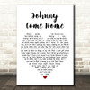 Fine Young Cannibals Johnny Come Home White Heart Decorative Wall Art Gift Song Lyric Print